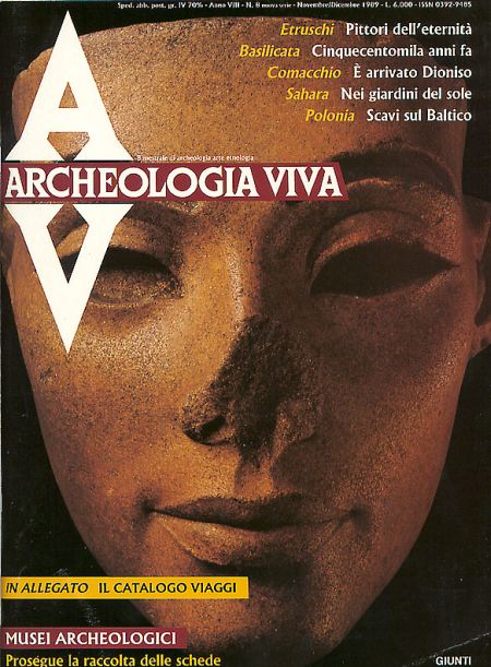 Archeologia Viva n. 8 - novembre/dicembre 1989 Archeologia Viva n. 8 - novembre/dicembre 1989