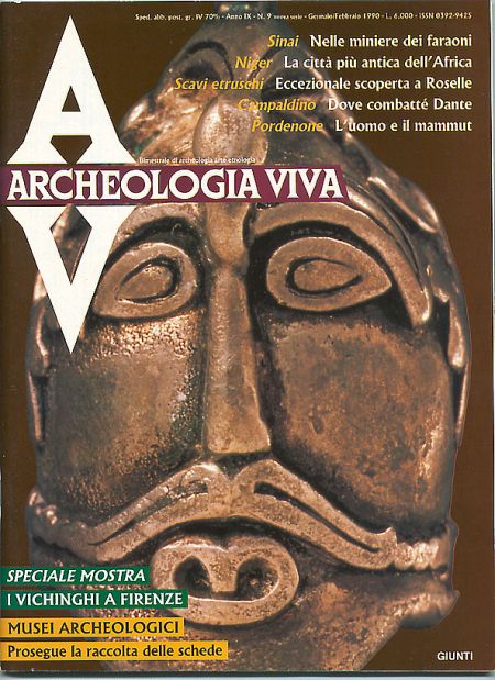 Archeologia Viva n. 9 - gennaio/febbraio 1990 Archeologia Viva n. 9 - gennaio/febbraio 1990