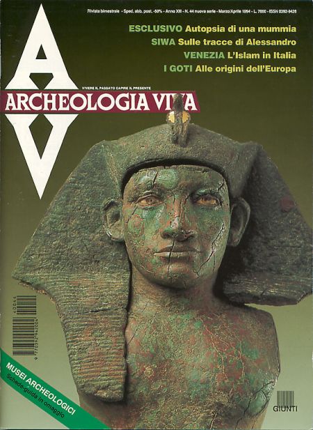 Archeologia Viva n. 44 - marzo/aprile 1994 Archeologia Viva n. 44 - marzo/aprile 1994