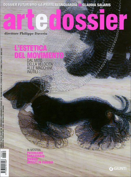 Art e Dossier n. 252, Febbraio 2009. Allegati a Questo Numero il Dossier: Futurismo. La Prima Avanguardia Art e Dossier n. 252, Febbraio 2009. Allegati a Questo Numero il Dossier: Futurismo. La Prima Avanguardia