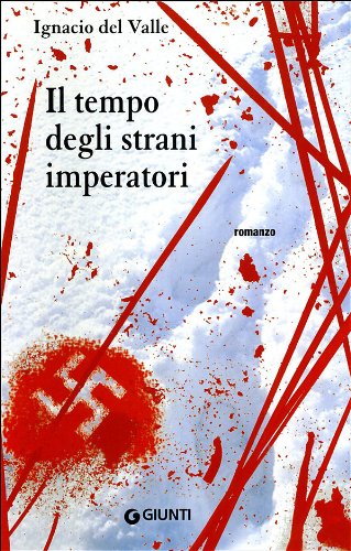Il tempo degli strani imperatori Il tempo degli strani imperatori