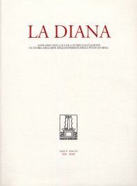 La Diana. Annuario della Scuola di Specializzazione in Archeologia e Storia dell'Arte dell'Università degli Studi di Siena. Anno VI-VII. 2000-2001