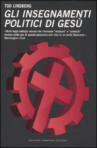 Gli insegnamenti politici di Gesù Gli insegnamenti politici di Gesù
