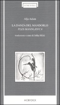 La danza del mandorlo-Ples mandljevca La danza del mandorlo-Ples mandljevca