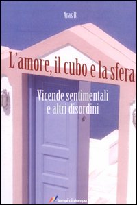 L'amore, il cubo e la sfera L'amore, il cubo e la sfera