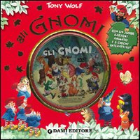 Gli gnomi. Ediz. illustrata. Con DVD Gli gnomi. Ediz. illustrata. Con DVD
