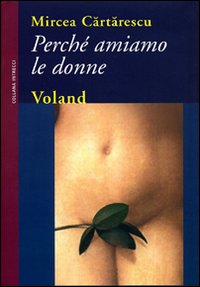 Perché amiamo le donne Perché amiamo le donne