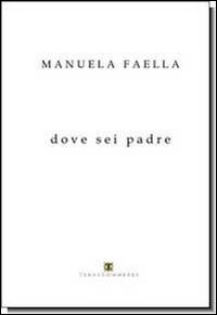 Dove sei padre Dove sei padre