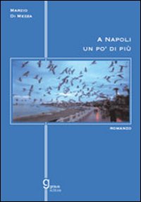 A Napoli un pò di più A Napoli un pò di più