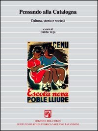 Pensando alla Catalogna. Cultura, storia e società Pensando alla Catalogna. Cultura, storia e società