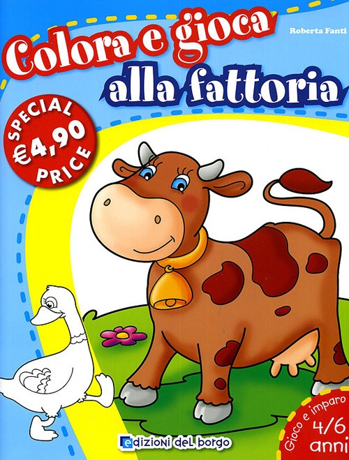 Colora e gioca alla fattoria. Ediz. illustrata Colora e gioca alla fattoria. Ediz. illustrata