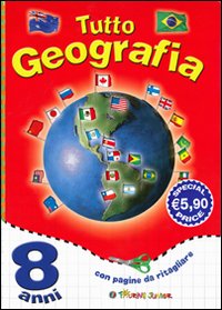 Tutto Geografia. 8 Anni Tutto Geografia. 8 Anni