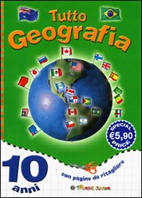 Tutto Geografia. 10 Anni Tutto Geografia. 10 Anni