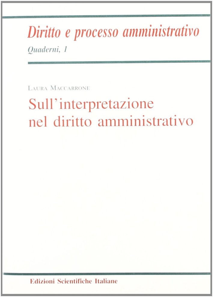Sull'interpretazione nel diritto amministrativo Sull'interpretazione nel diritto amministrativo