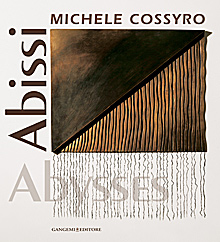 Michele Cossyro. Abissi. Ediz. illustrata Michele Cossyro. Abissi. Ediz. illustrata