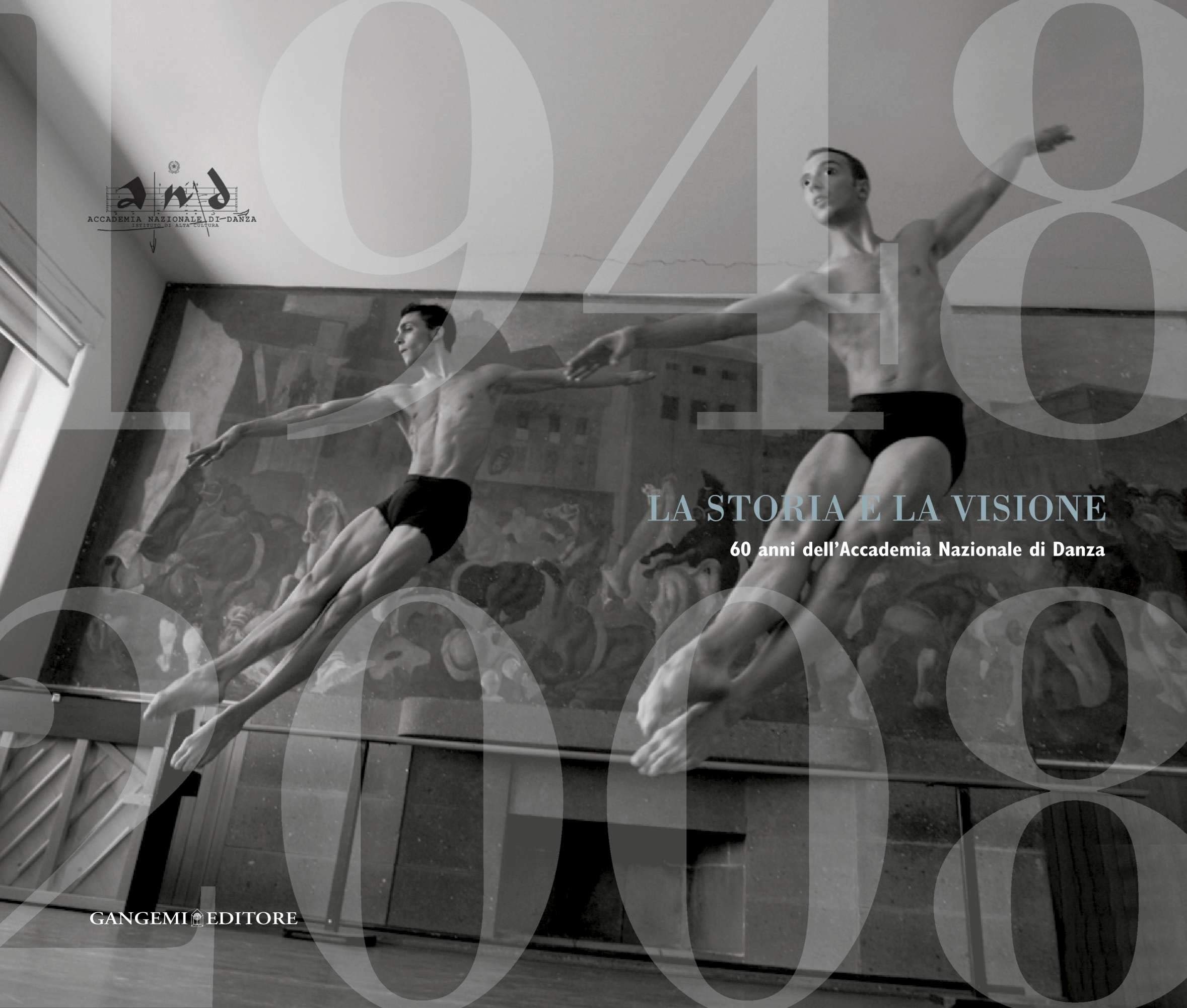 La Storia e la Visione. 60 Anni dell'Accademia Nazionale di Danza.la Storia e la Visione. 60 Anni dell'Accademia Nazionale di Danza La Storia e la Visione. 60 Anni dell'Accademia Nazionale di Danza.la Storia e la Visione. 60 Anni dell'Accademia Nazionale di Danza