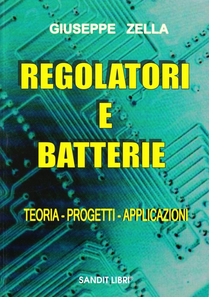 Regolatori e batterie Regolatori e batterie