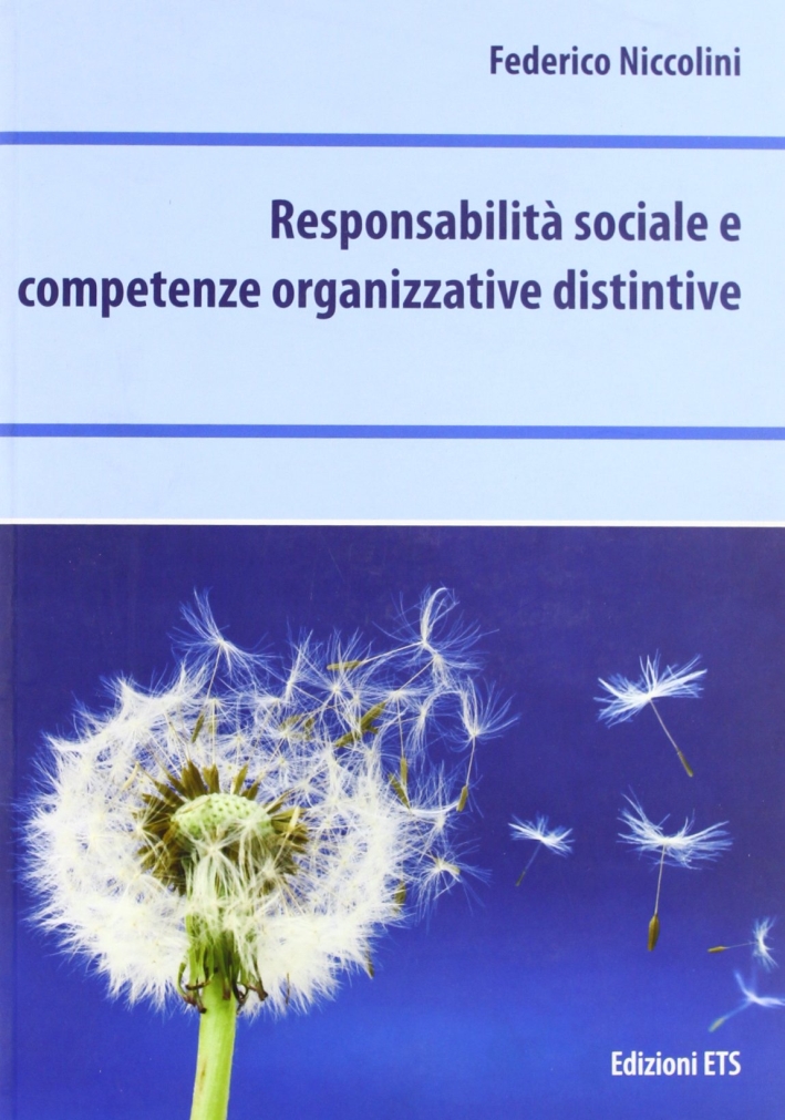 Responsabilità sociale e competenze organizzative distintive Responsabilità sociale e competenze organizzative distintive