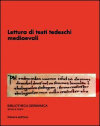 Lettura di testi tedeschi medioevali Lettura di testi tedeschi medioevali