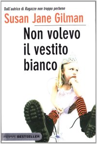 Non Volevo il Vestito Bianco