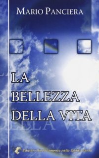 La bellezza della vita