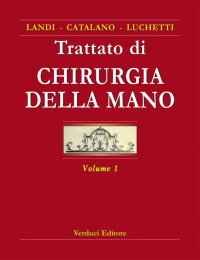 Trattato di chirurgia della mano. Con CD-ROM. Vol. 1