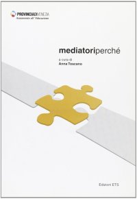 Mediatori perché