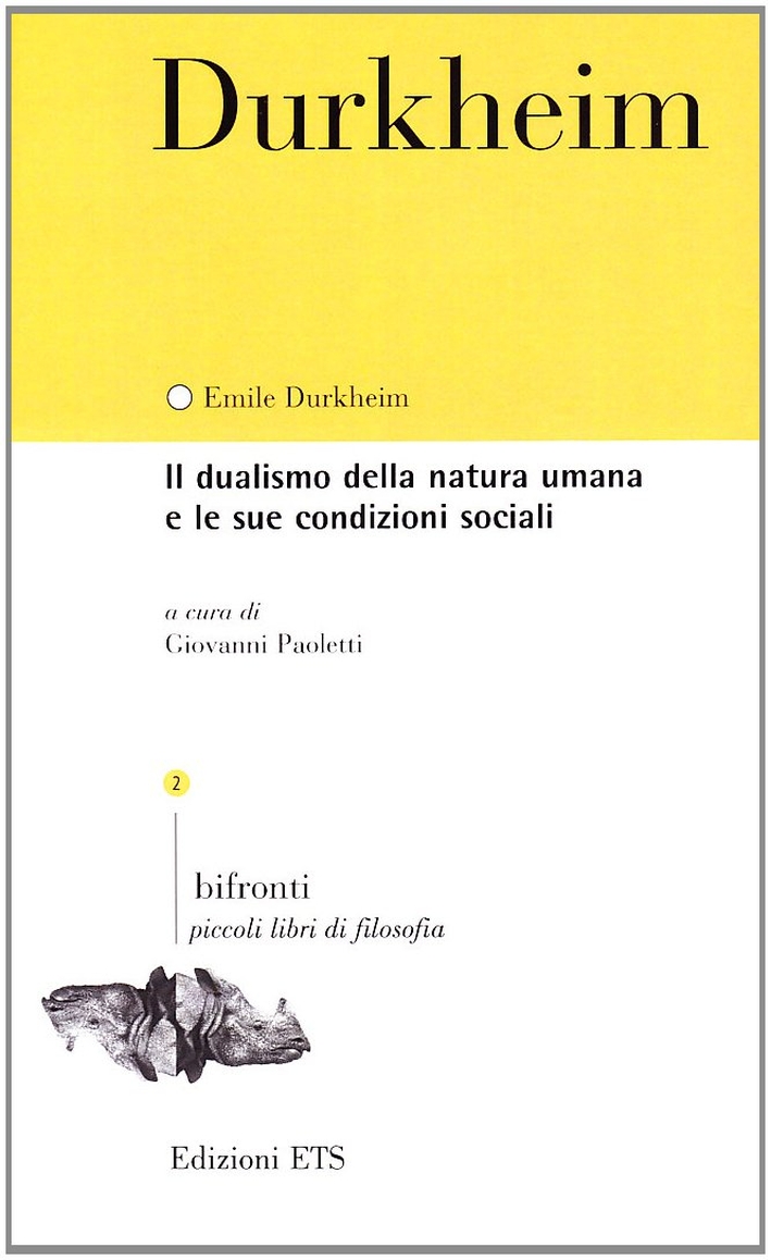 Il Dualismo della Natura Umana e le Sue Condizioni Sociali Il Dualismo della Natura Umana e le Sue Condizioni Sociali