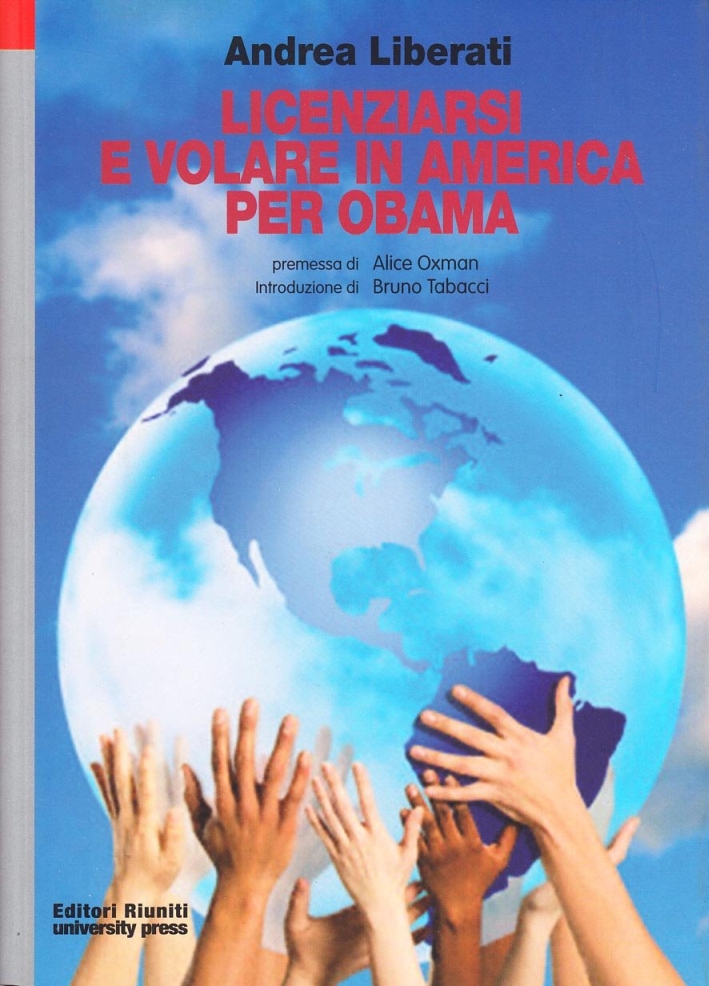 Licenziarsi e Volare in America per Obama Licenziarsi e Volare in America per Obama