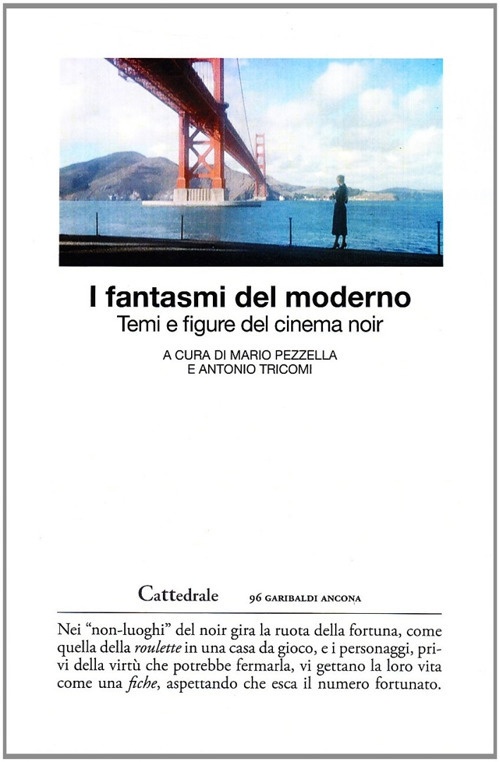 I fantasmi del moderno I fantasmi del moderno