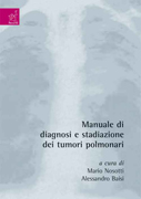 Manuale di diagnosi e stadiazione dei tumori polmonari Manuale di diagnosi e stadiazione dei tumori polmonari