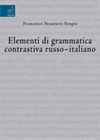 Elementi di grammatica contrastiva russo-italiano Elementi di grammatica contrastiva russo-italiano