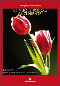 Ci vuole poco... anzi niente! Ci vuole poco... anzi niente!