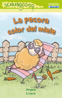 La pecora color del miele. Ediz. illustrata La pecora color del miele. Ediz. illustrata