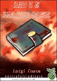 Diario di un serial killer qualunque Diario di un serial killer qualunque