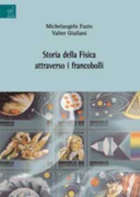 Storia della fisica attraverso i francobolli Storia della fisica attraverso i francobolli