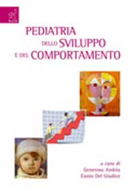 Pediatria dello sviluppo e del comportamento Pediatria dello sviluppo e del comportamento