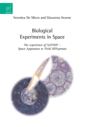Biological Experiments in Space Biological Experiments in Space