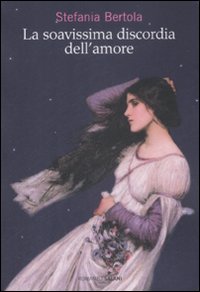 La soavissima discordia dell'amore La soavissima discordia dell'amore