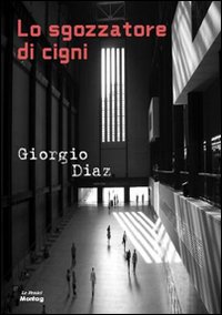 Lo sgozzatore di cigni Lo sgozzatore di cigni