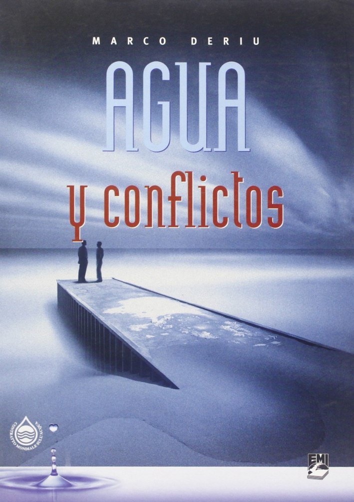 Agua y conflictos Agua y conflictos