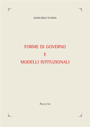 Forme di governo e modelli istituzionali Forme di governo e modelli istituzionali