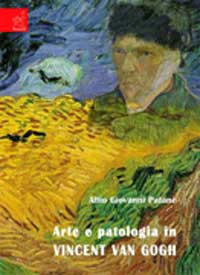 Arte e patologia in Vincent Van Gogh Arte e patologia in Vincent Van Gogh