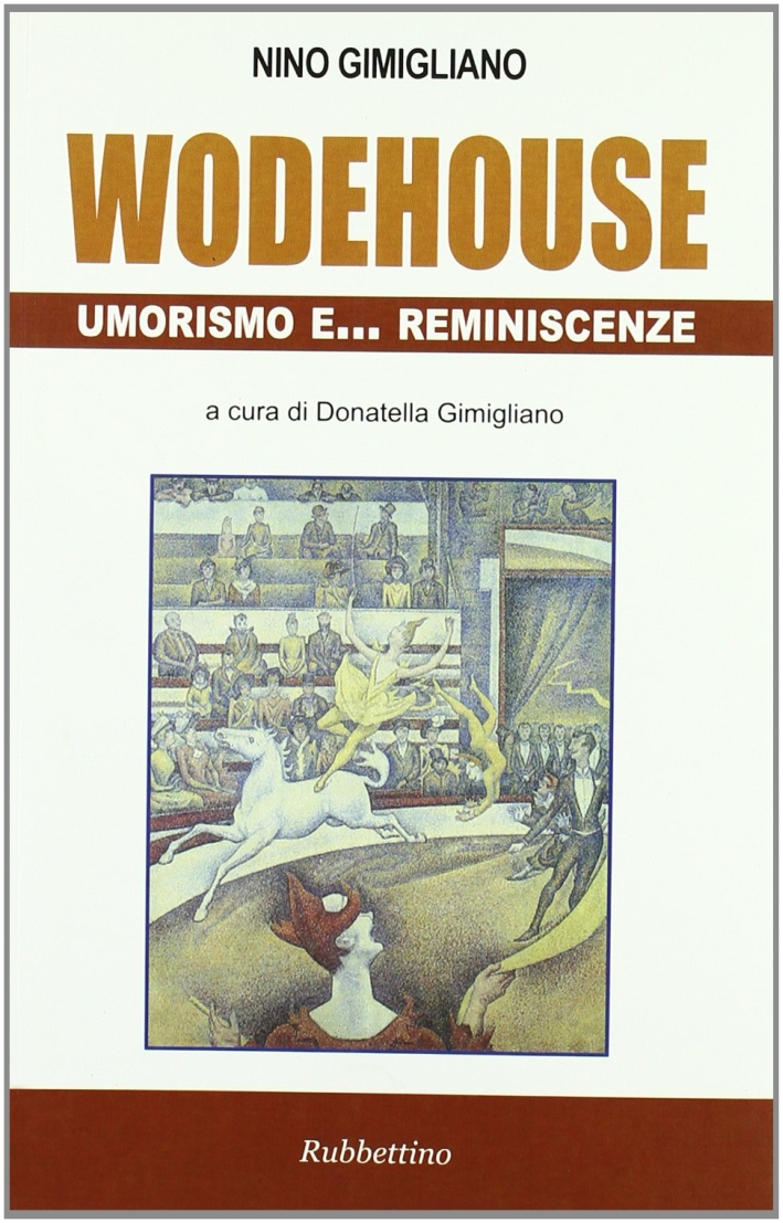 Wodehouse umorismo e ... reminescenze Wodehouse umorismo e ... reminescenze