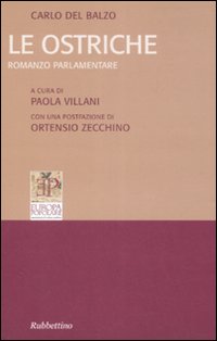 Le Ostriche. Romanzo Parlamentare Le Ostriche. Romanzo Parlamentare