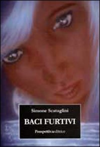 Baci furtivi Baci furtivi