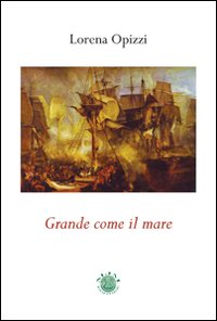 Grande come il mare Grande come il mare