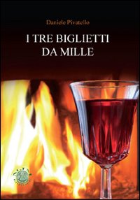 I tre biglietti da mille I tre biglietti da mille