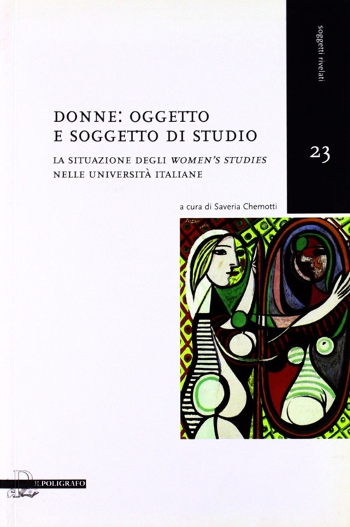 Donne oggetto e soggetto di studio. La situazione degli women.s studies nelle università italiane Donne oggetto e soggetto di studio. La situazione degli women.s studies nelle università italiane