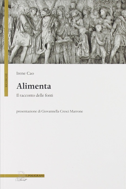 Alimenta. Il Racconto delle Fonti Alimenta. Il Racconto delle Fonti
